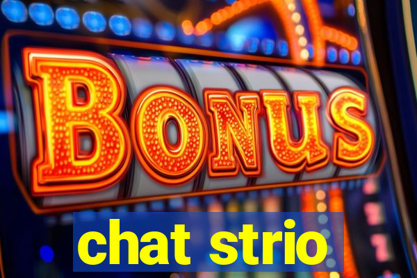 chat strio